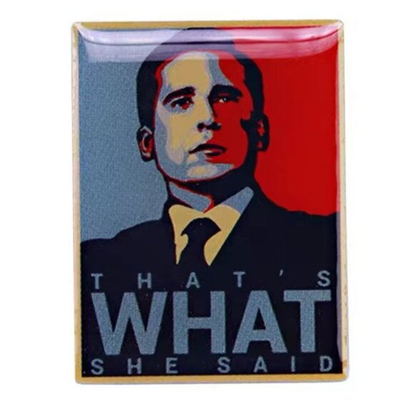 Accessories - The Office Michael Scott Running Joke Thats What She Said Enamel Metal